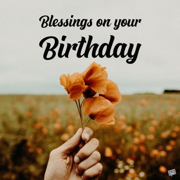 Blessings On Your Birthday Father Birthday Wishes Blessings On Your Birthday Father Birthday Wishes