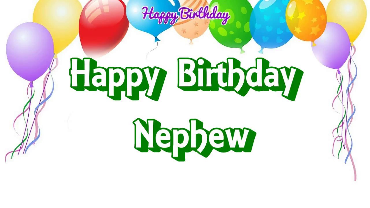 Happy Birthday Dear Nephew Nephew Birthday Wishes Happy Birthday Dear Nephew Nephew Birthday Wishes