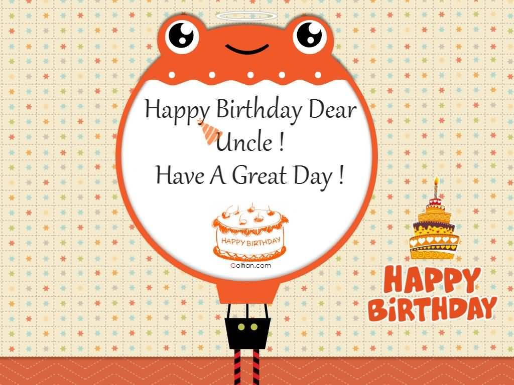Happy Birthday Dear Uncle Uncle Birthday Wishes Happy Birthday Dear Uncle Uncle Birthday Wishes