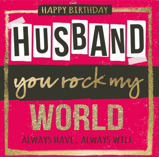 Happy Birthday Husband You Rock Husband Birthday Wishes Happy Birthday Husband You Rock Husband Birthday Wishes