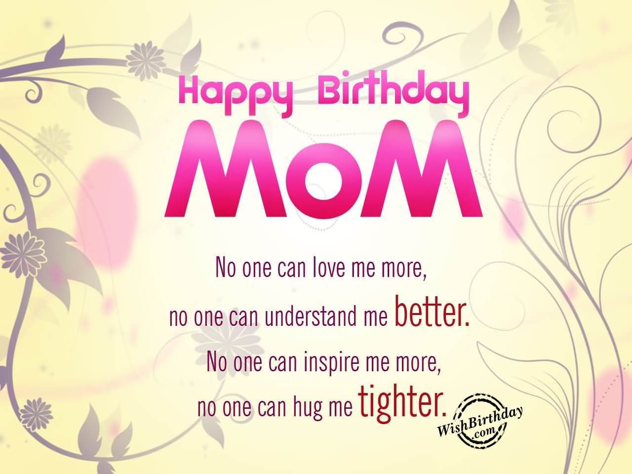 Happy Birthday Mom No One Mother Birthday Wishes Happy Birthday Mom No One Mother Birthday Wishes