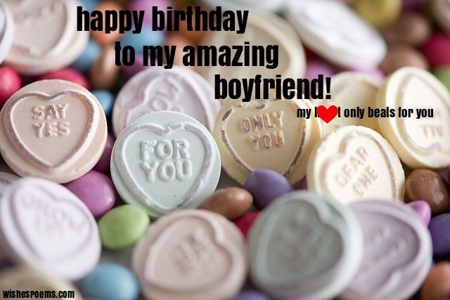 Happy Birthday To My Amazing Boyfriend Birthday Wishes Happy Birthday To My Amazing Boyfriend Birthday Wishes
