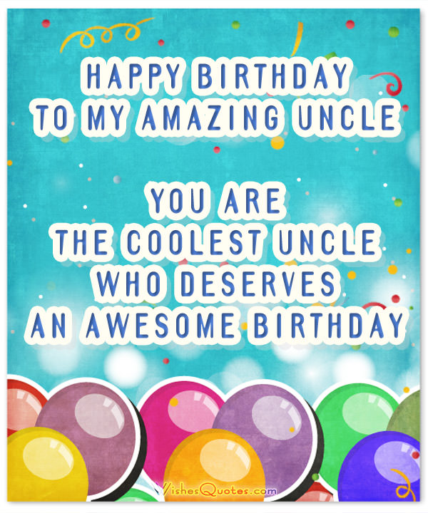 Happy Birthday To My Amazing Uncle Uncle Birthday Wishes Happy Birthday To My Amazing Uncle Uncle Birthday Wishes