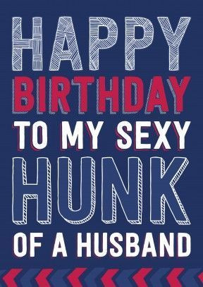 Happy Birthday To My Sexy Husband Birthday Wishes Happy Birthday To My Sexy Husband Birthday Wishes