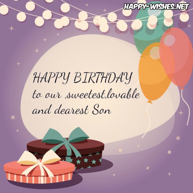 Happy Birthday To Our Sweetest Son Birthday Wishes Happy Birthday To Our Sweetest Son Birthday Wishes