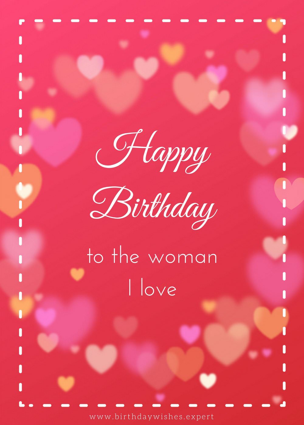Happy Birthday To The Woman I Love Wife Birthday Wishes Happy Birthday To The Woman I Love Wife Birthday Wishes