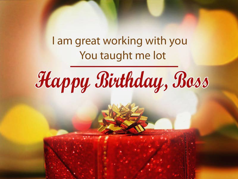 I Am Great Working With You Boss Birthday Wishes I Am Great Working With You Boss Birthday Wishes