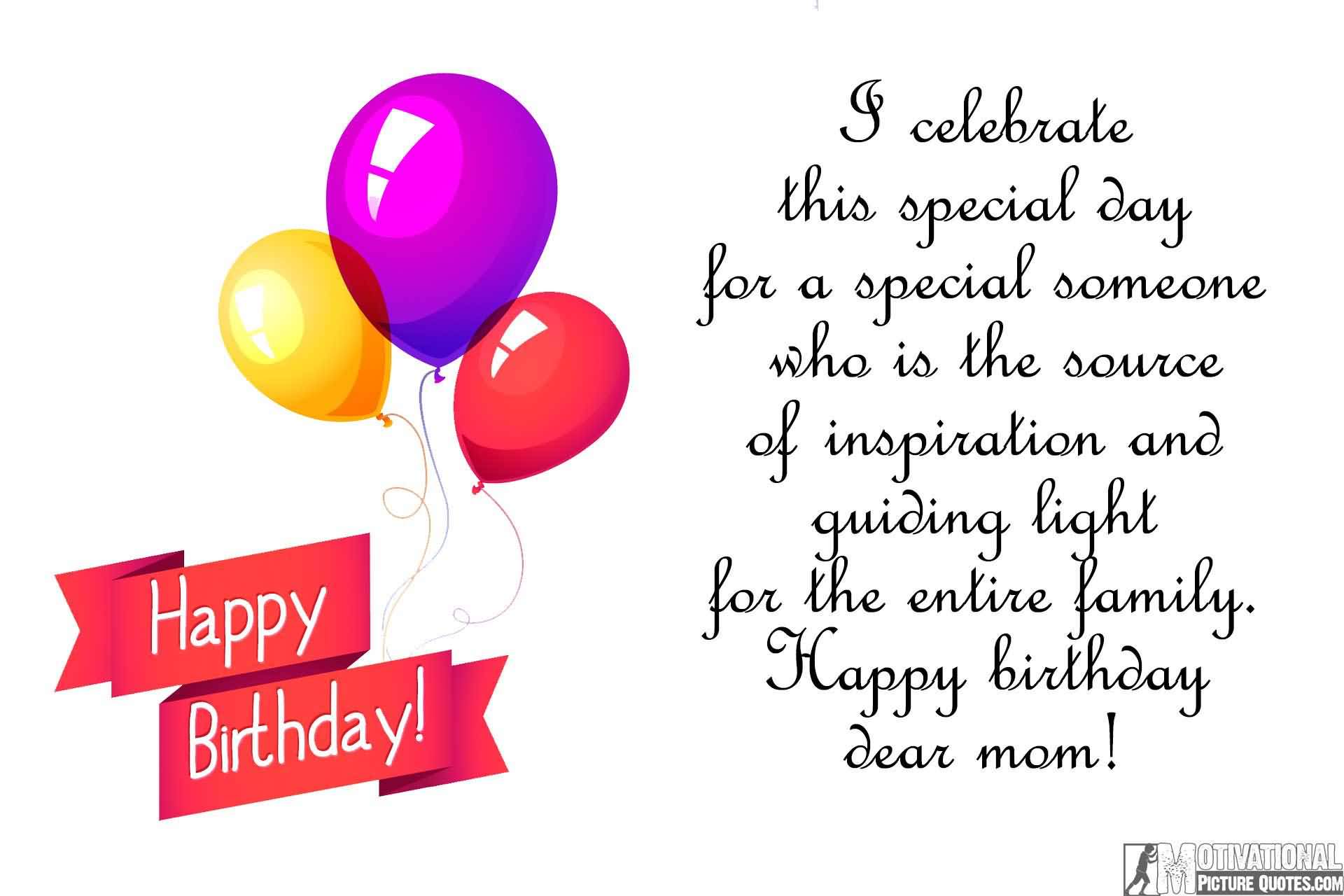 I Celebrate This Special Day Mother Birthday Wishes I Celebrate This Special Day Mother Birthday Wishes