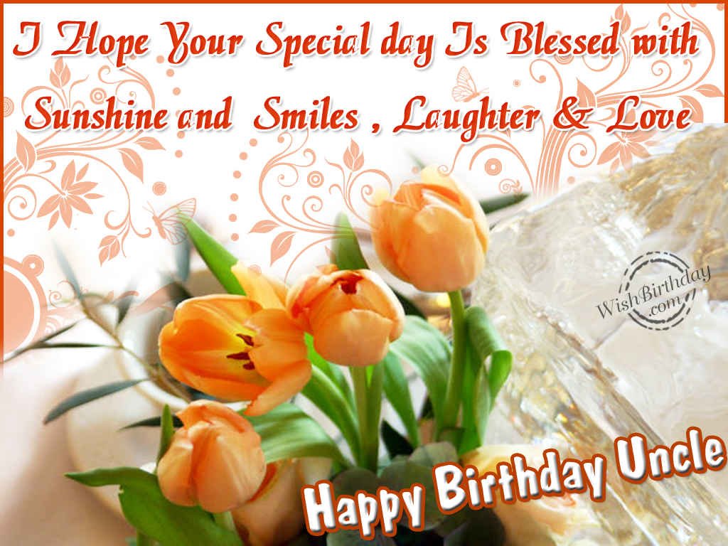 I Hope Your Special Day Uncle Birthday Wishes I Hope Your Special Day Uncle Birthday Wishes