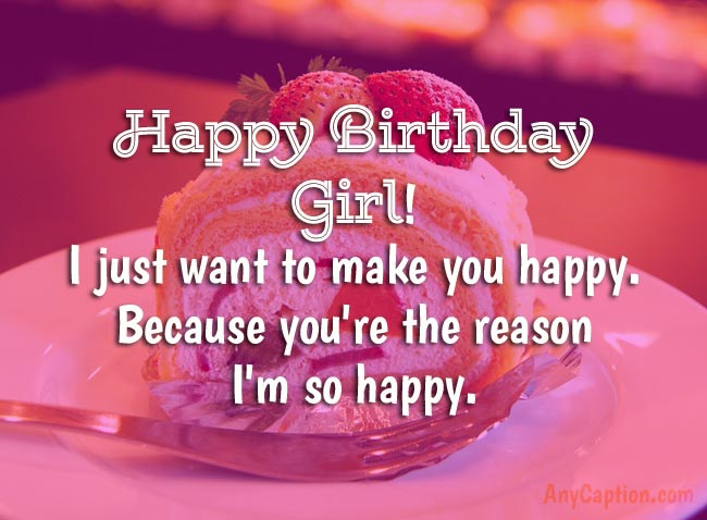 I Just Want To Make Girlfriend Birthday Wishes I Just Want To Make Girlfriend Birthday Wishes