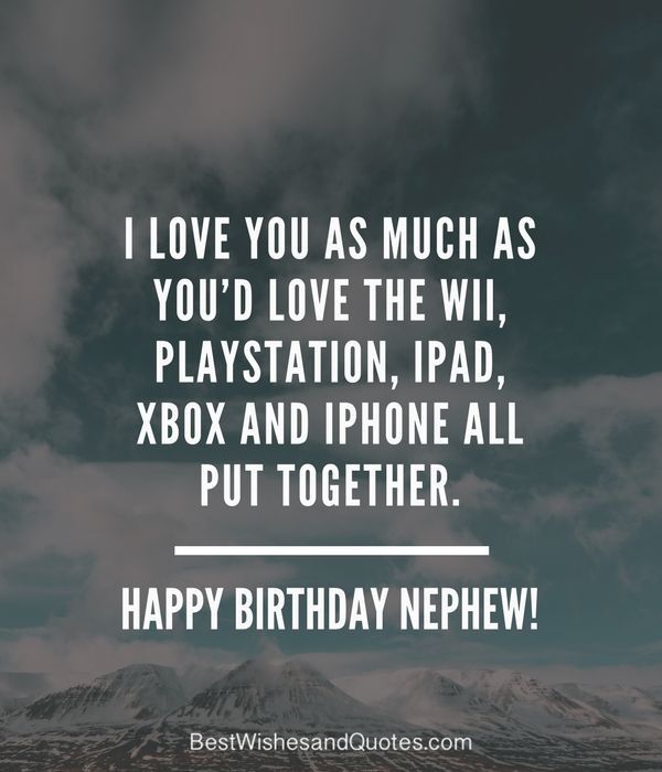 I Love You As Much As Nephew Birthday Wishes I Love You As Much As Nephew Birthday Wishes