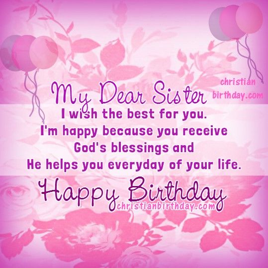 I Wish The Best For Sister Birthday Wishes I Wish The Best For Sister Birthday Wishes