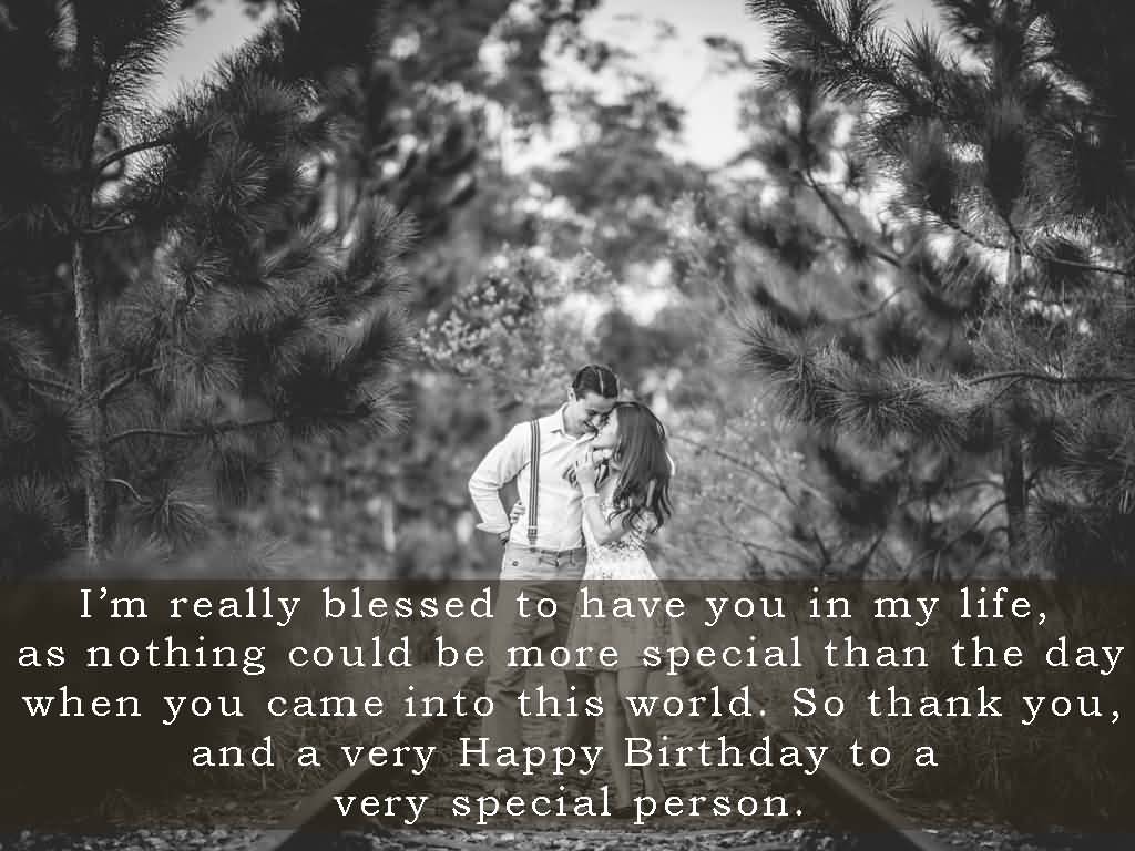Im Really Blessed To Have Boyfriend Birthday Wishes Im Really Blessed To Have Boyfriend Birthday Wishes