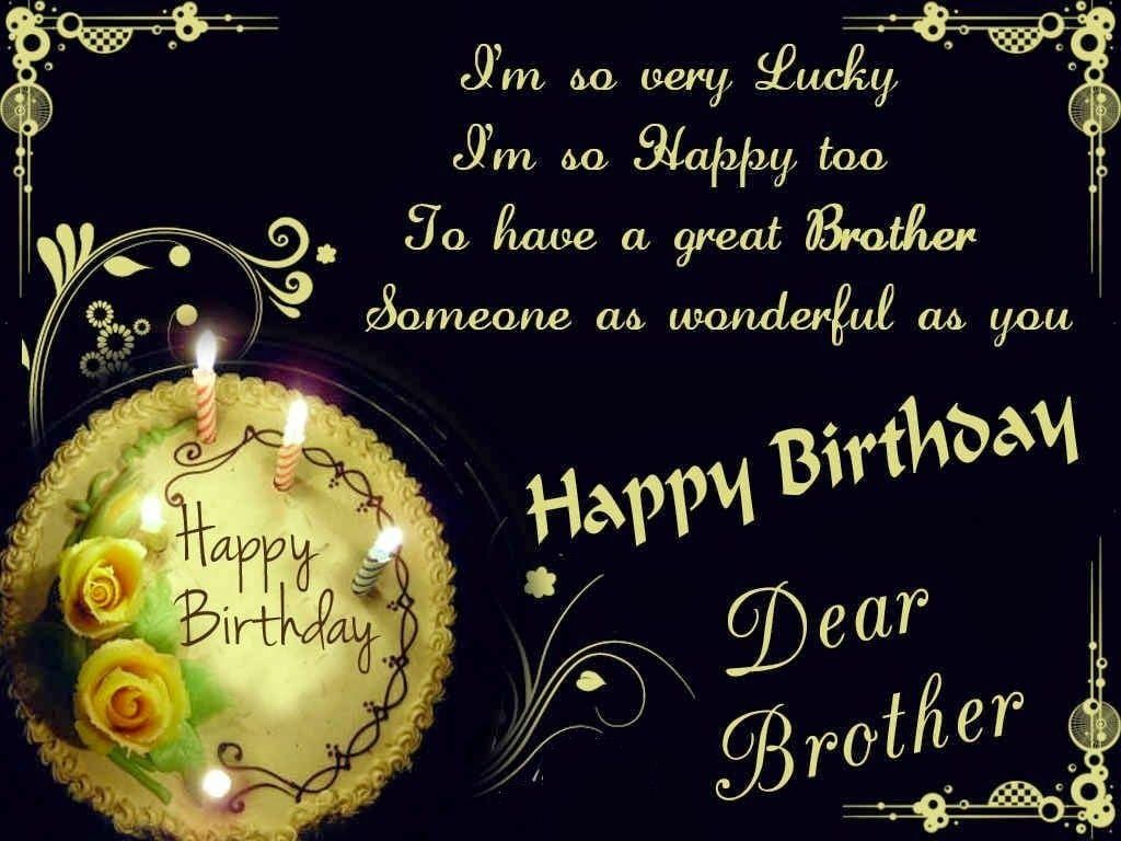 Im So Very Lucky Brother Birthday Wishes Im So Very Lucky Brother Birthday Wishes