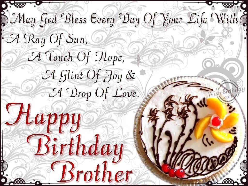 May God Bless Every Day Brother Birthday Wishes May God Bless Every Day Brother Birthday Wishes