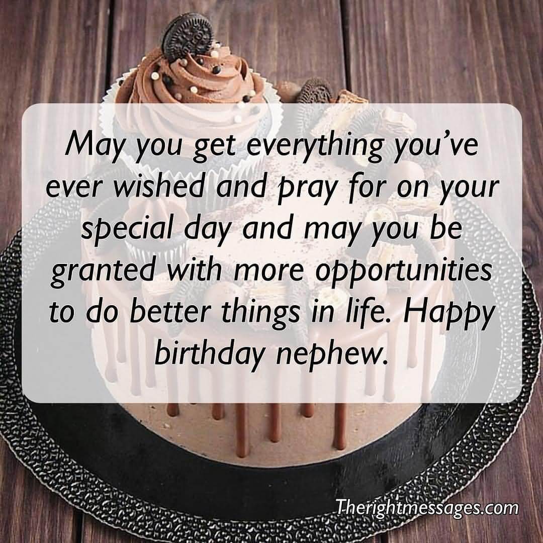 May Yo Get Everything Youve Nephew Birthday Wishes May Yo Get Everything Youve Nephew Birthday Wishes
