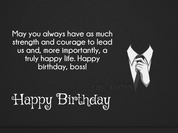 May You Always Have As Much Boss Birthday Wishes May You Always Have As Much Boss Birthday Wishes