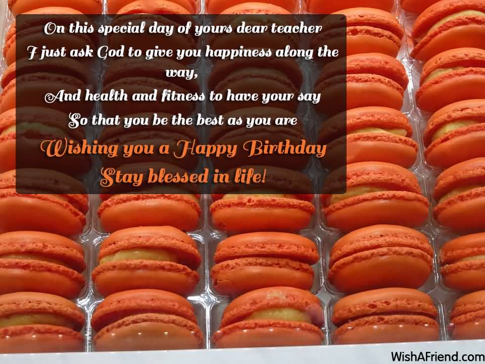 On This Special Day Of Teacher Birthday Wishes On This Special Day Of Teacher Birthday Wishes