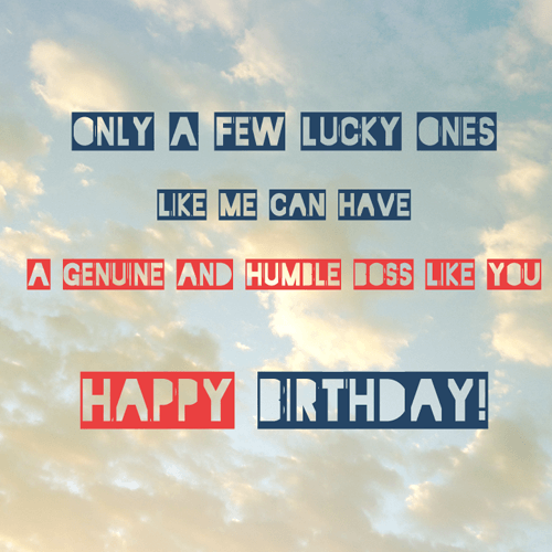 Only A Few Lucky Ones Boss Birthday Wishes Only A Few Lucky Ones Boss Birthday Wishes