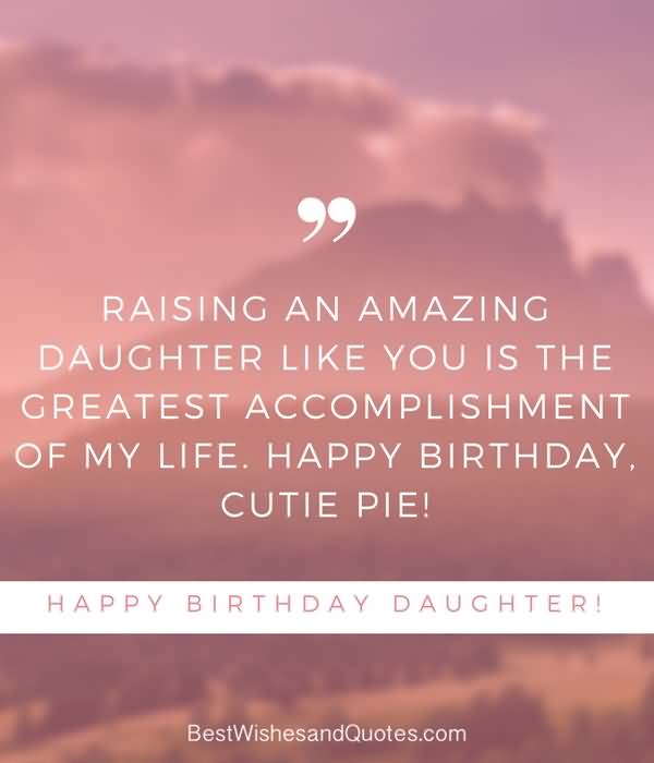 Raising An Amazing Daughter Like You Daughter Birthday Wishes Raising An Amazing Daughter Like You Daughter Birthday Wishes