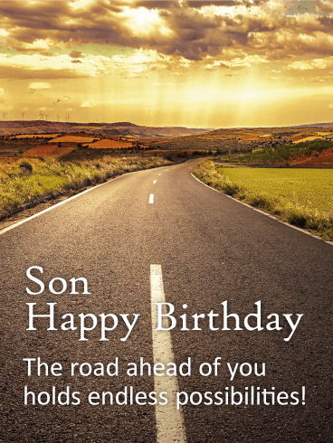 Son Happy Birthday The Road Son Birthday Wishes Son Happy Birthday The Road Son Birthday Wishes