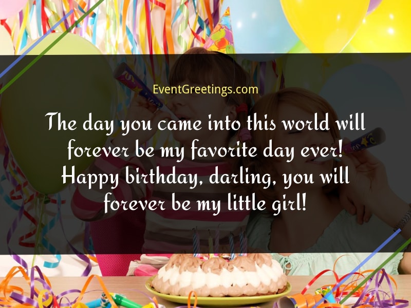 The Day You Came Into Daughter Birthday Wishes The Day You Came Into Daughter Birthday Wishes