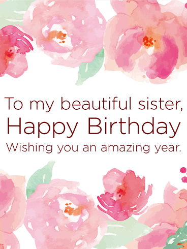 To My Beautiful Sister Happy Sister Birthday Wishes To My Beautiful Sister Happy Sister Birthday Wishes