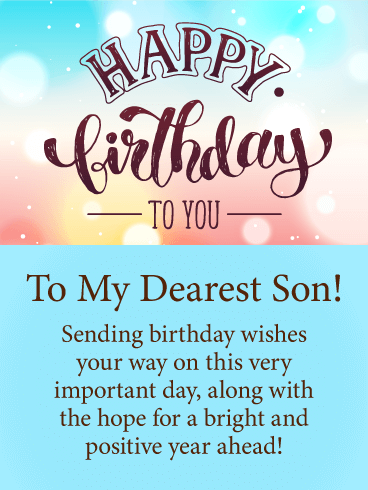 To My Dearest Son Son Birthday Wishes To My Dearest Son Son Birthday Wishes