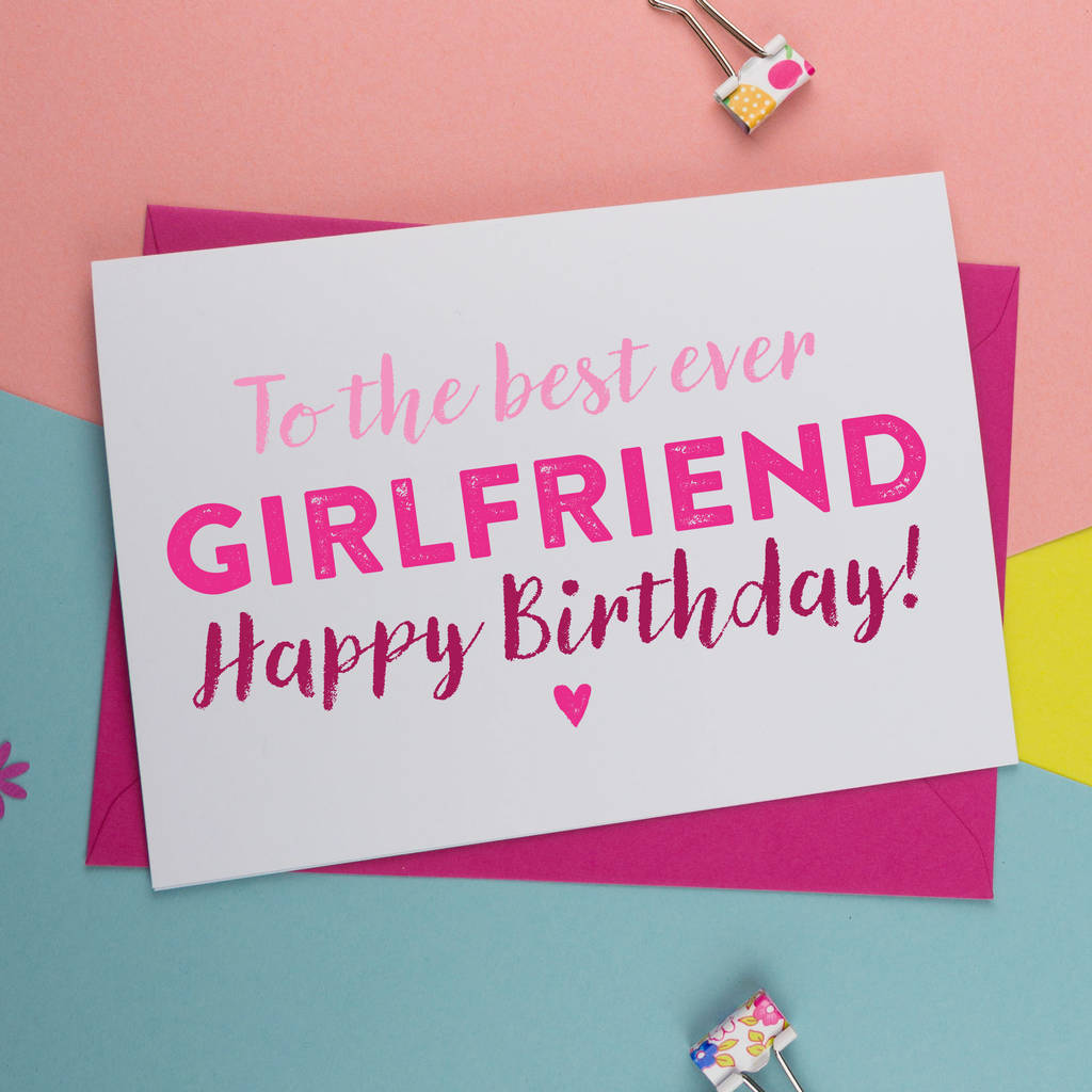 To The Best Ever Girlfriend Birthday Wishes To The Best Ever Girlfriend Birthday Wishes