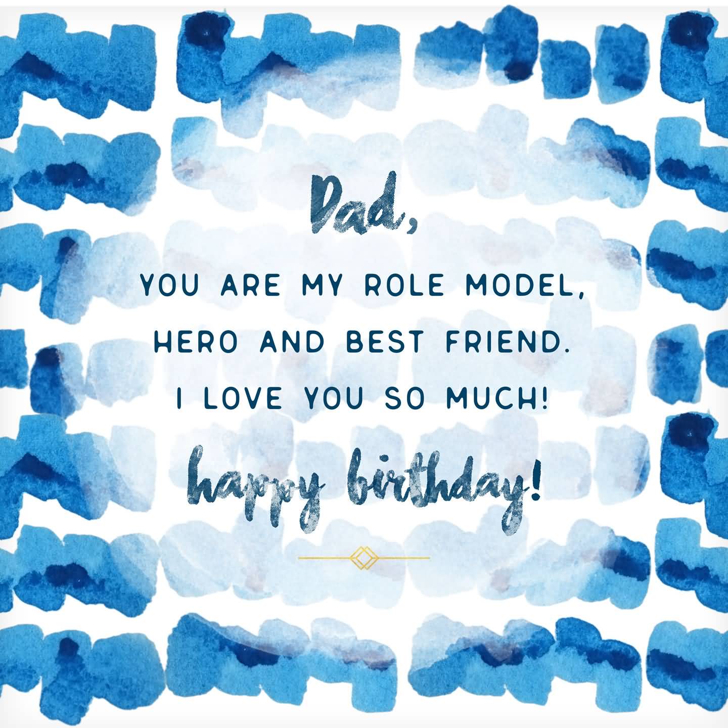 You Are My Role Model Father Birthday Wishes You Are My Role Model Father Birthday Wishes