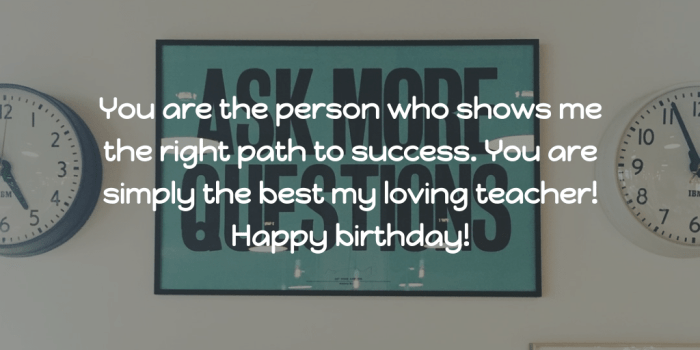 You Are The Person Who Teacher Birthday Wishes You Are The Person Who Teacher Birthday Wishes