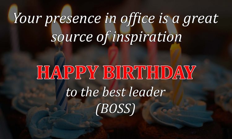 Your Presence In Office Boss Birthday Wishes Your Presence In Office Boss Birthday Wishes