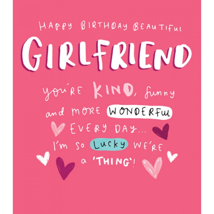Youre Kind Funny And More Girlfriend Birthday Wishes Youre Kind Funny And More Girlfriend Birthday Wishes