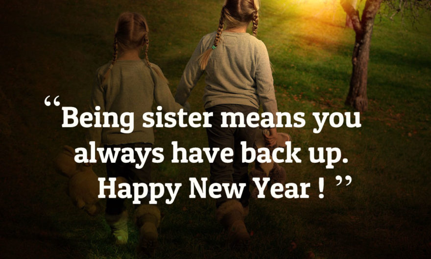 Being Sister Means You New Year Wishes Being Sister Means You New Year Wishes