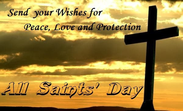 Send Your Wishes For All Saints Day Wishes