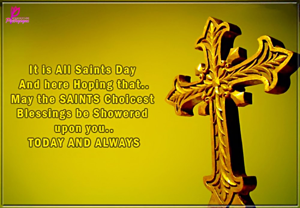 Upon You Today And Always All Saints Day Wishes