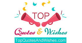 Top quotes and wishes