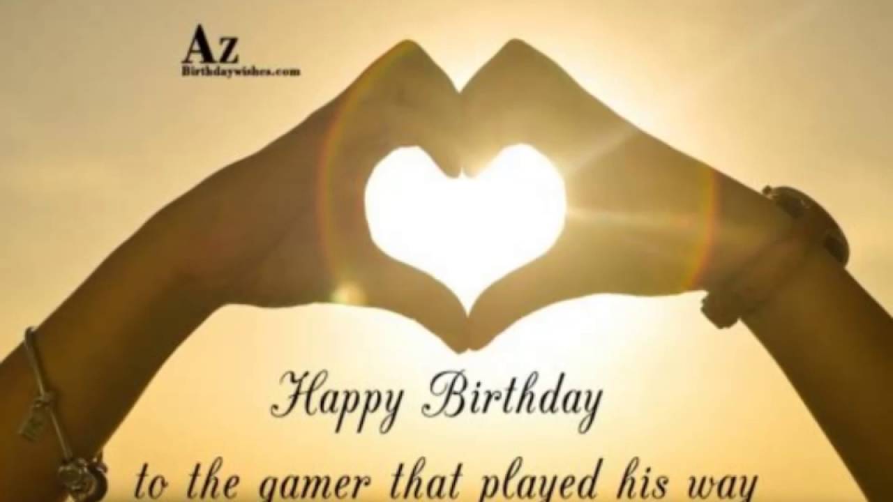 Happy Birthday to the gamer that played Boyfriend Birthday Wishes