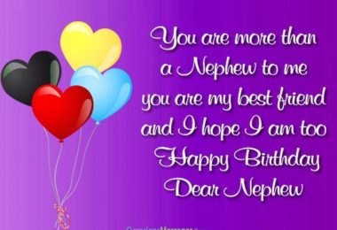You are more than a Nephew to me Nephew Birthday Wishes