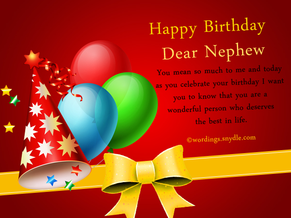 You mean so much to me and today as you celebrate Nephew Birthday Wishes