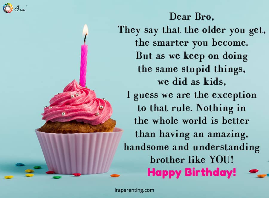 Dear Bro They Say That The Older Brother Birthday Wishes