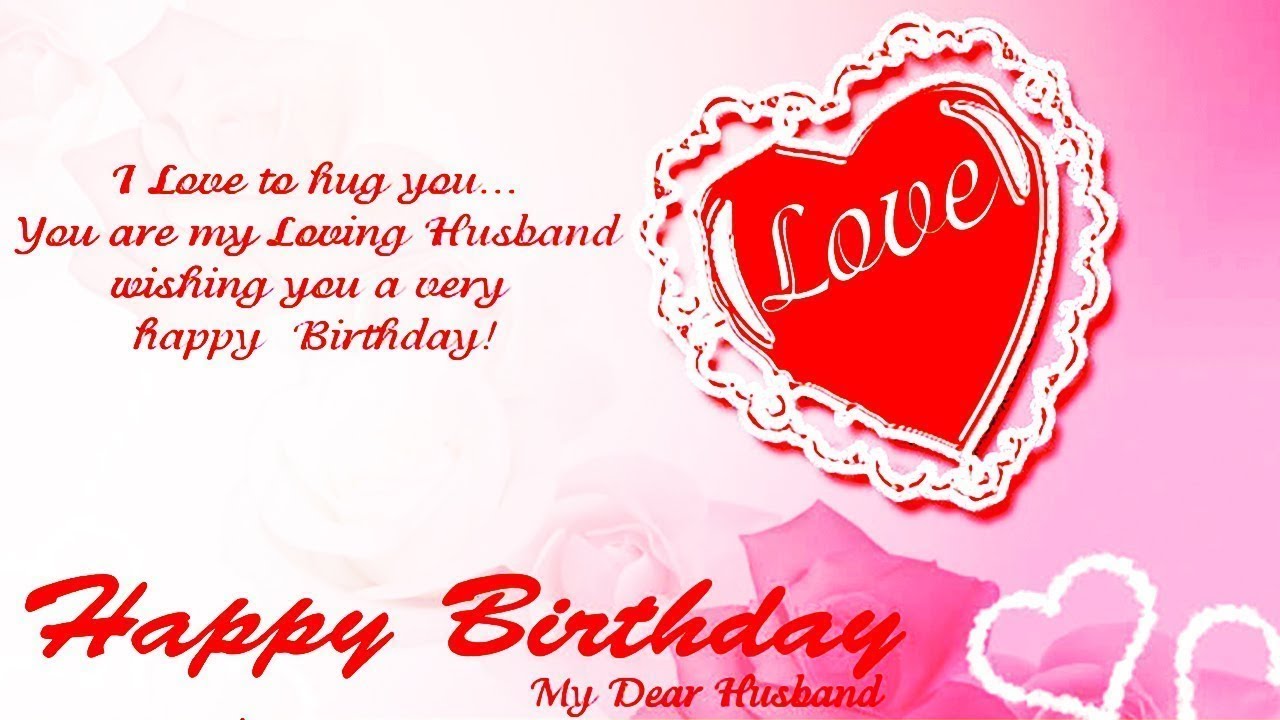 I Love To Hug You You Are My Loving Husband Happy Husband Birthday Wishes