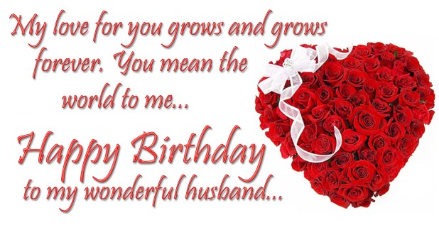 My Love For You Grows And Grows Forever Husband Birthday Wishes